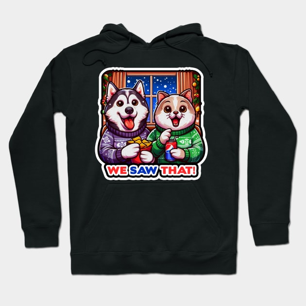 We Saw That meme Siberian Husky Dog Persian Cat Ugly Christmas Sweater Nachos Soft Drink Home Snowing Hoodie by Plushism